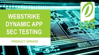 Webstrike DAST Product Update by E-SPIN