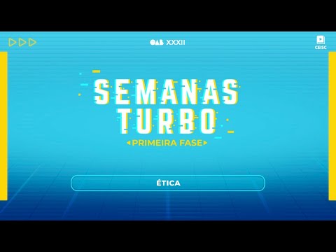 Semanas Turbo 1ª Fase | Estude Ética para detonar na prova - Semanas Turbo 1ª Fase | Estude Ética para detonar na prova