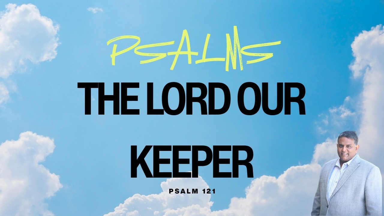 The Lord Our Keeper