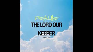 The Lord Our Keeper
