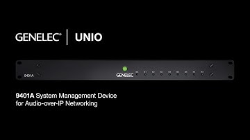 Genelec | UNIO – Introducing the 9401A System Management Device for Audio-over-IP Networking
