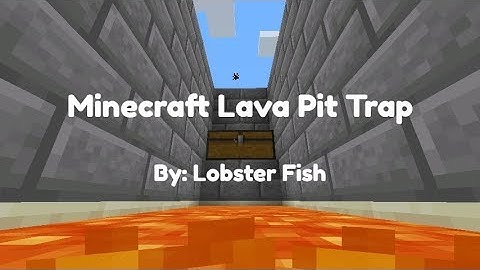 How to Build a Minecraft Lava Pit Trap