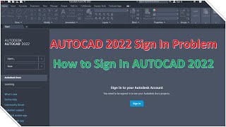AUTOCAD 2022 Sign In Problem,  How to Sign In AUTOCAD 2022