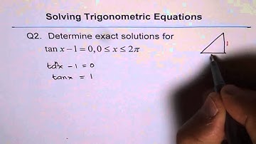 Trigonometric Equation Exact Solution Tanx Q2