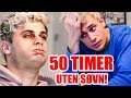 50 TIMER UTEN SØVN!