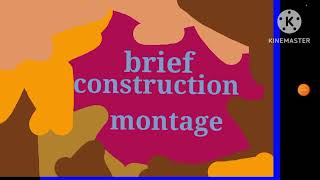 What Follows Is A Brief Construction Montage Time Card