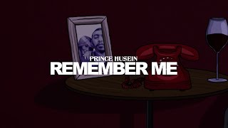Prince Husein - Remember Me ( Album Lyrics video)