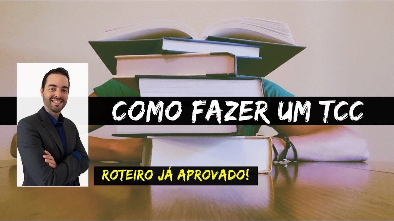 Como Fazer um TCC do ZERO Passo a Passo ( Rápido, Fácil e Aprovado ...
