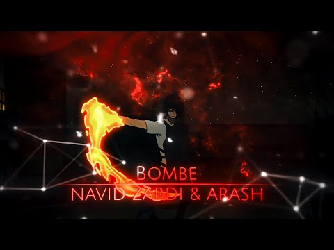 NAVID ZARDI & ARASH - BOMBE | Fire Force [Edit&Amv]