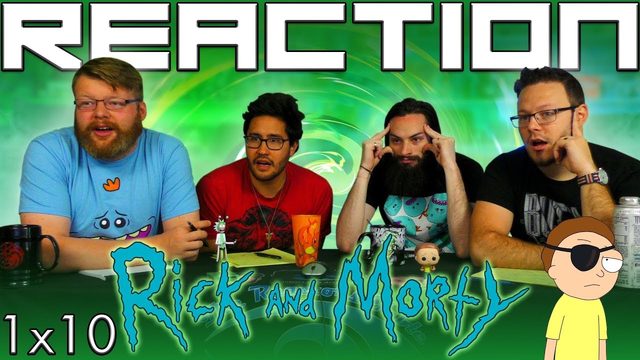 Rick and Morty 1x10 REACTION!!