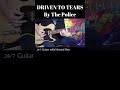DRIVEN TO TEARS BY THE POLICE #shorts #shortsvideo #shortsfeed