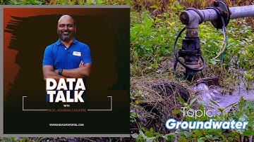 Depth to Water Level: Data talk with Prof Ashwini Chhatre