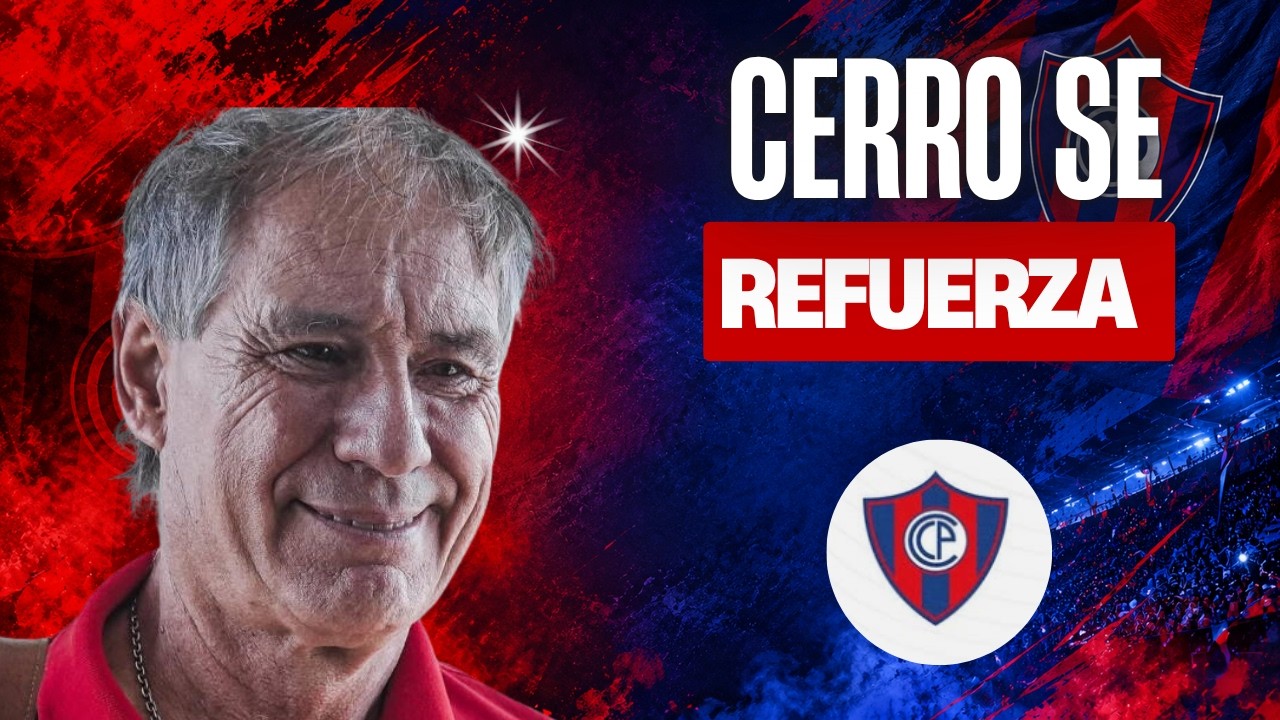 Cerro Porteño sorprende con un refuerzo que lo cambia todo