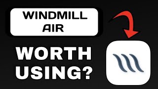 مراجعة تطبيق WINDMILL AIR - هل يستحق الاستخدام؟ (مُوضَّح) screenshot 5