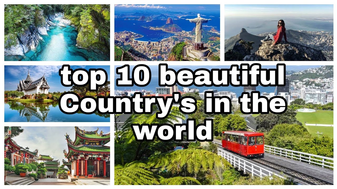 Top 10 Beautiful Country's In The World 2020 most beautyful country's