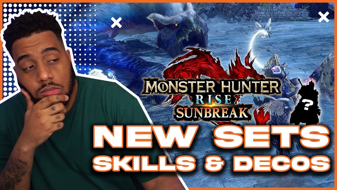 Monster Hunter Rise: Sunbreak - Exploring New Armors, Skills, Decorations & Weapons!