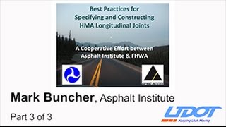 Best Practices for Specifying and Constructing HMA Longitudinal Joints - Part 3