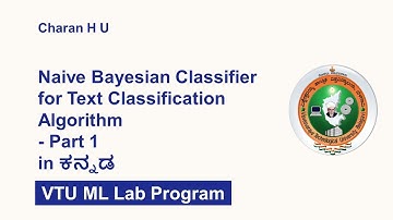 Naive Bayesian Classifier for Text Classification in Kannada | VT ML Lab Program | Part1 Charan H U