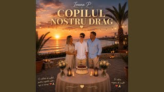 La mulți ani, copilul nostru drag