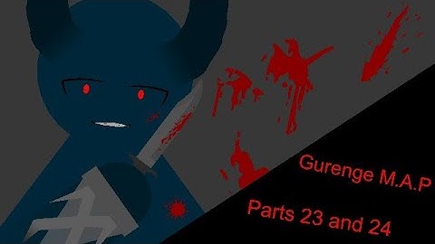 Gurenge M.A.P parts 23 and 24 (Link in the Description)
