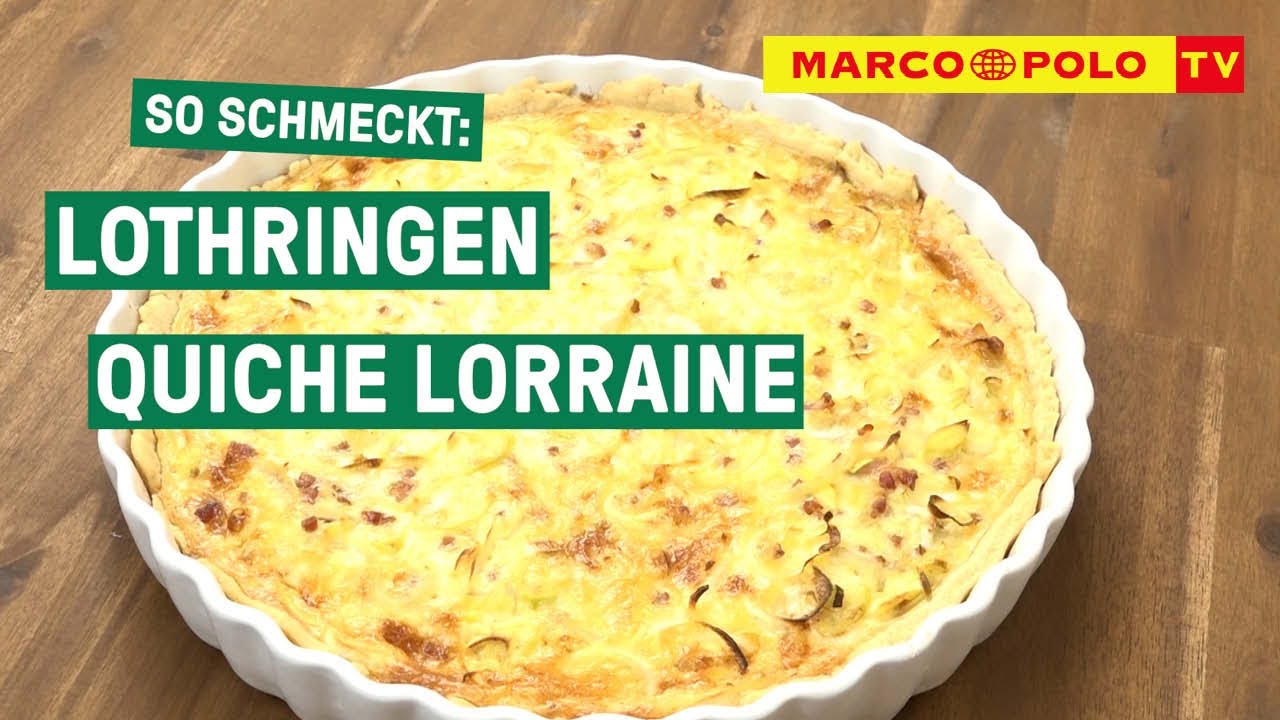 Quiche Lorraine - einfach, lecker & schnell | Marco Polo TV