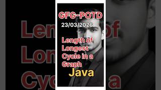 8Length of Longest Cycle in a Graph | GFG-POTD |23/03/2026 | Java Solution #gfg #trending