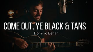 Come Out, Ye Black &amp; Tans - Irish Folk