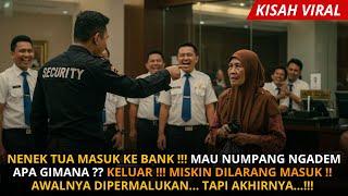 Download Lagu Nenek Tua Diusir dari Bank Karena Penampilannya !! Awalnya direndahkan..Tapi Akhirnya semua menyesal MP3 Download Lagu Nenek Tua Diusir dari Bank Karena Penampilannya !! Awalnya direndahkan..Tapi Akhirnya semua menyesal MP3
