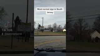 Most Normal Sign in South Jersey