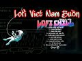 Bông Hoa Đẹp Nhất Lofi & Chill Buồn 🌸