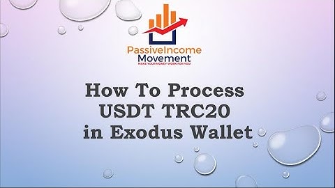 How To Process USDT TRC20 in Exodus Wallet