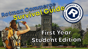 Survival Tips for NEW 2020 First Year Rotman Commerce Students