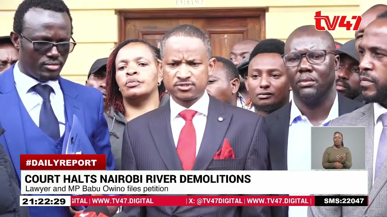 High Court halts demolitions along Nairobi River