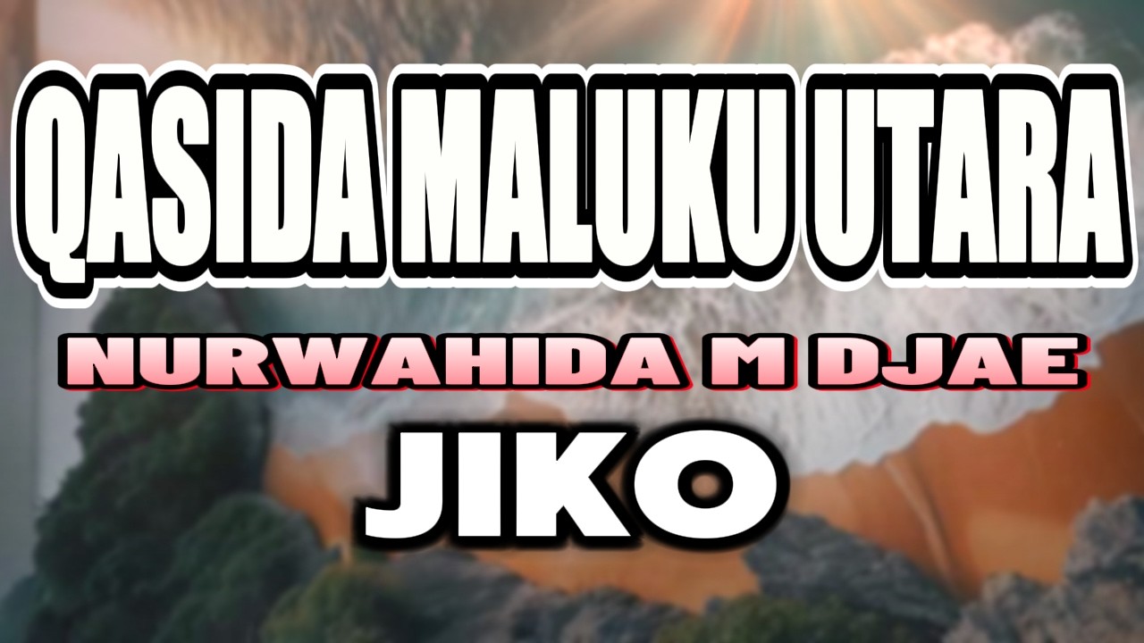 QASIDAH JIKO NURWAHIDA M DJAE REMAKE