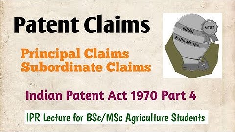 Patent Claims in hindi| Principal and subordinate claims| Indian patent act 1970 part 4