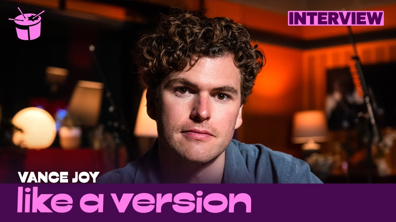 Behind Vance Joy's cover of INXS 'Don't Change' for Like A Version (Interview)