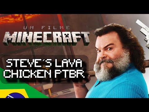 "STEVE'S LAVA CHICKEN" DUBLADO PTBR (COVER) - Um Filme Minecraft