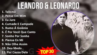 L e a n d r o & L e o n a r d o 2024 MIX As 10 Melhores ~