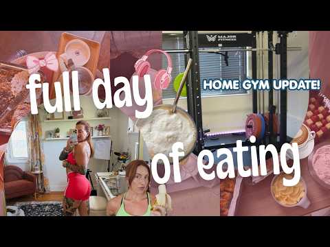 FULL DAY OF EATING | Follow Me Around Friday | Home Gym Updates!