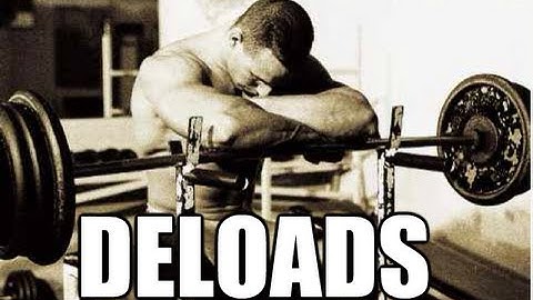 Deloads And Training Breaks