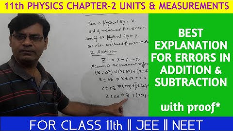 11th PHYSICS || Chapter -2 : Units & Measurements || Errors in Addition & Subtraction of Quantities