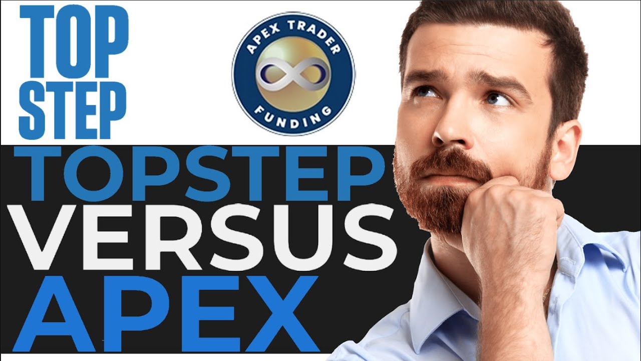topstep-vs-apex-which-trading-platform-is-better-youtube