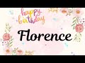 Happy Birthday FLORENCE