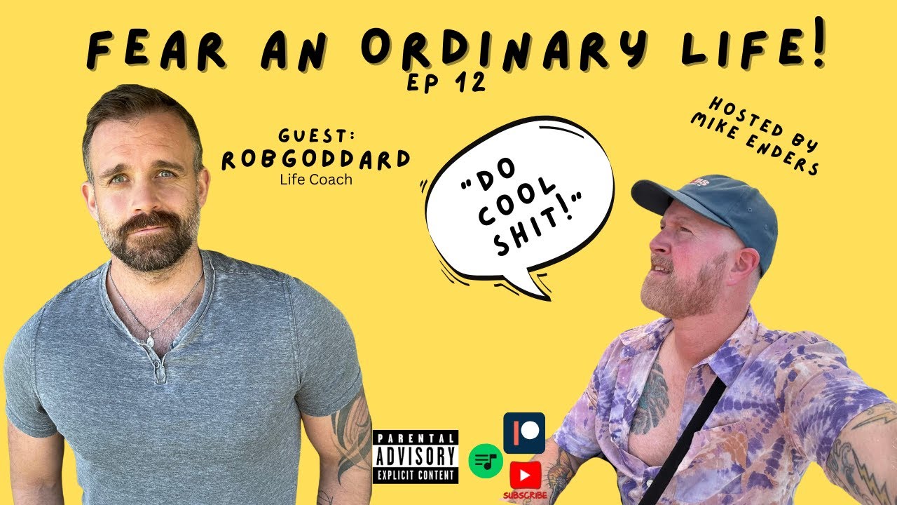 Ep 12 Fear An Ordinary Life Podcast | Life Coach Rob, Grief & Loss, Coping Skills