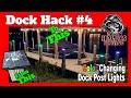 Ep 9 Dock Hack 4 Lights