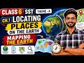 Locating Places on the Earth - Mapping the Earth | CBSE / NCERT | Class 6 SST | By Prasad Sir