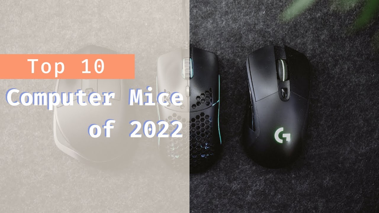 Top 10 Computer Mice of 2022 - YouTube