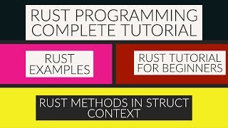 Rust Programming Complete Tutorial For Beginners|Rust Methods Within Struct Context|Part:27