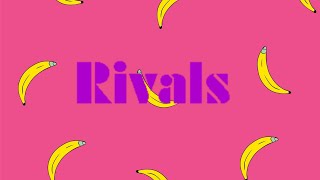 Rivals With