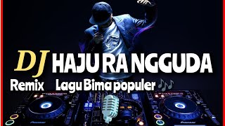 lagu Bima Dj haju Ra ngguda #lagubima